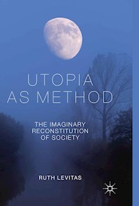 Utopia as Method - R. Levitas - E-Book