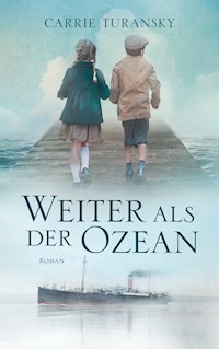 Weiter als der Ozean - Carrie Turansky - E-Book