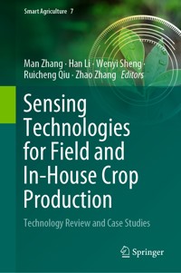 Sensing Technologies for Field and In-House Crop Production - - E-Book