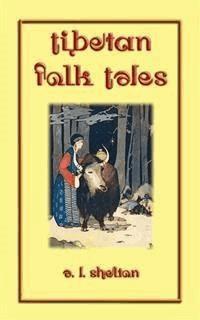 TIBETAN FOLK TALES - 49 Tibetan children’s stories - Various - E-Book