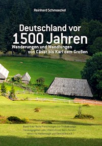 Deutschland vor 1500 Jahren - Reinhard Schmoeckel - E-Book