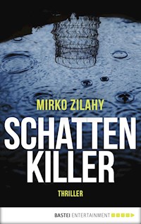 Schattenkiller - Mirko Zilahy - E-Book