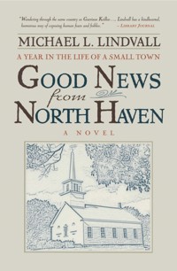 The Good News from North Haven - Michael Lindvall - E-Book