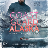 Coast Guard Alaska - Unvergessliche Weihnachten - Wild Coast, Teil 2 (Ungekürzt) - Jennifer Snow - Hörbuch