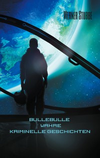 Bulle Bulle - Werner Stubbe - E-Book