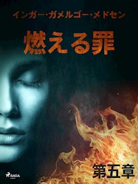 燃える罪－第五章 - Inger Gammelgaard Madsen - E-Book