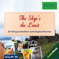 PONS Hörbuch Englisch: The Skye's the Limit - Dominic Butler - Hörbuch