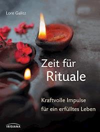 Zeit für Rituale - Lore Galitz - E-Book