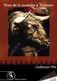 Tren de la mañana a Talavera - Guillermo Pilía - E-Book