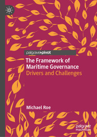 The Framework of Maritime Governance - Michael Roe - E-Book