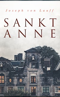 Sankt Anne - Joseph von Lauff - E-Book