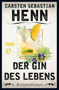 Der Gin des Lebens - Carsten Sebastian Henn - E-Book + Hörbuch