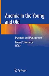 Anemia in the Young and Old -  - E-Book