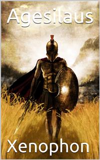 Agesilaus - Xenophon - E-Book