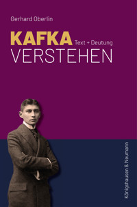 Kafka verstehen - Gerhard Oberlin - E-Book