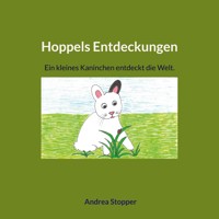 Hoppels Entdeckungen - Andrea Stopper - E-Book