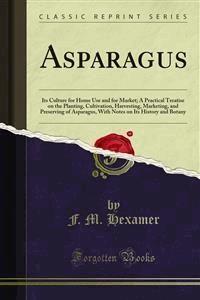 Asparagus - F. M. Hexamer - E-Book