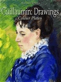 Guillaumin: Drawings Colour Plates - Maria Peitcheva - E-Book