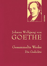 Goethe,J.W.v.,Gesammelte Werke - Johann Wolfgang Goethe - E-Book