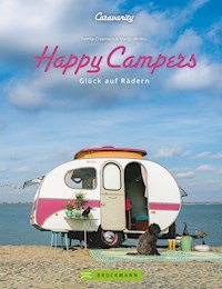 Happy Campers. Glück auf vier Rädern - Femke Creemers - E-Book