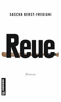 Reue - Sascha Berst-Frediani - E-Book