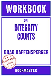 Workbook on Integrity Counts by Brad Raffensperger | Discussions Made Easy - BookMaster - E-Book