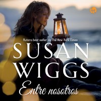 Entre nosotros - Susan Wiggs - Hörbuch