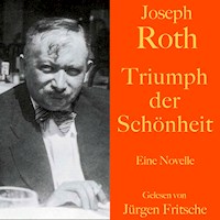 Joseph Roth: Triumph der Schönheit - Joseph Roth - Hörbuch