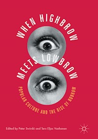 When Highbrow Meets Lowbrow - - E-Book