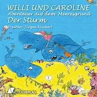 Willi und Caroline - Karin Lehmann - Hörbuch