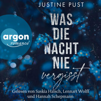 Was die Nacht nie vergisst (Ungekürzte Lesung) - Justine Pust - Hörbuch