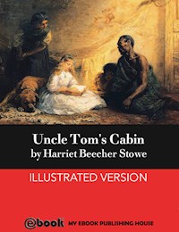 Uncle Tom's Cabin - Harriet Beecher-Stowe - E-Book