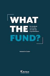 What the fund ? - Nathalie De Ceulaer - E-Book