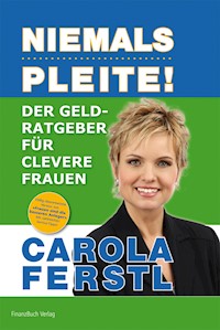 Der Geldratgeber für clevere Frauen - Ferstl Carola - E-Book