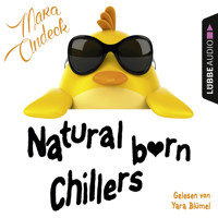 Natural Born Chillers (Ungekürzt) - Mara Andeck - Hörbuch