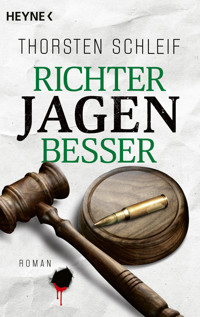 Richter jagen besser - Thorsten Schleif - E-Book