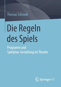 Die Regeln des Spiels - Thomas Schmidt - E-Book