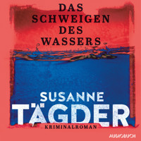 Das Schweigen des Wassers - Susanne Tägder - E-Book + Hörbuch