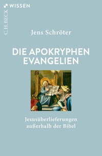 Die apokryphen Evangelien - Jens Schröter - E-Book