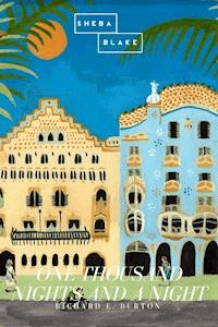 One Thousand Nights and a Night - Richard E. Burton - E-Book