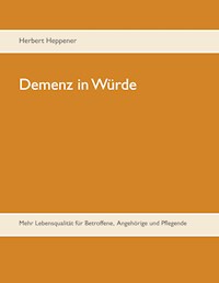 Demenz in Würde - Herbert Heppener - E-Book