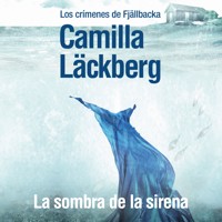 La sombra de la sirena - Camilla Läckberg - Hörbuch