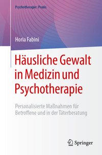 Häusliche Gewalt in Medizin und Psychotherapie - Horia Fabini - E-Book
