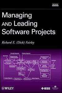 Managing and Leading Software Projects - Richard E. Fairley - E-Book