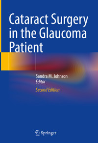 Cataract Surgery in the Glaucoma Patient - - E-Book