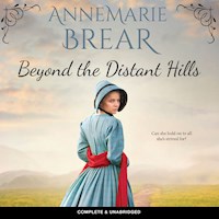 Beyond the Distant Hills - AnneMarie Brear - Hörbuch