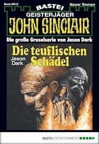 John Sinclair Gespensterkrimi - Folge 12 - Jason Dark - E-Book