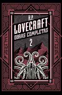 H P Lovecraft obras completas Tomo 2 - H. P. Lovecraft - E-Book