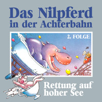 Das Nilpferd in der Achterbahn, Folge 2: Rettung auf hoher See - Hedda Kehrhahn - Hörbuch