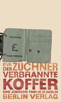 Der verbrannte Koffer - Eva Züchner - E-Book
